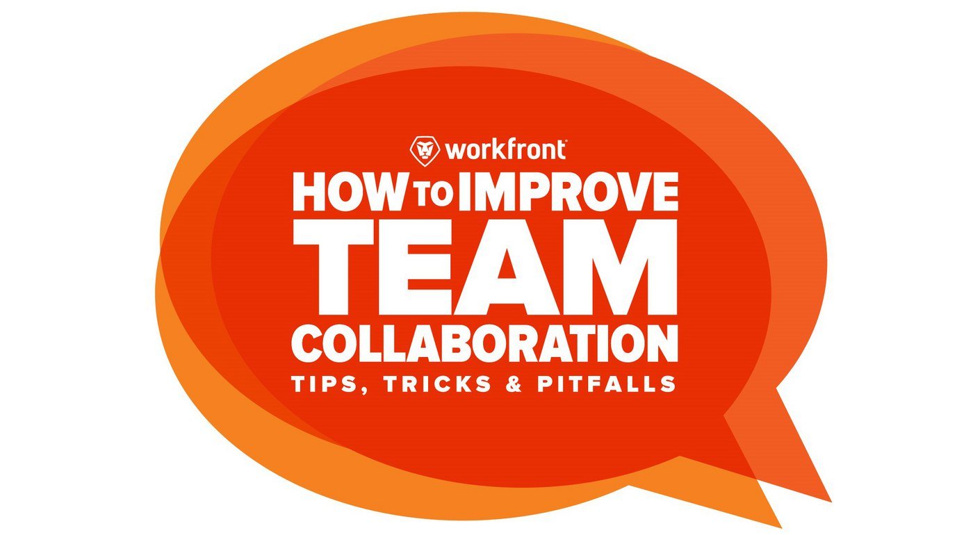 How To Improve Team Collaboration: Tips, Tricks & Pitfalls